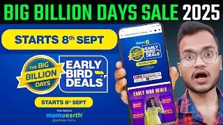 Flipkart Big Billion Days Sale 2025 Early Bird Deals Starts From 8 Sep - Bank Offers, Sale Date