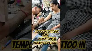 Getting a Temporary Tattoo in Goa 🇮🇳 | Peace Tattoo Studio ,Palolem Experience