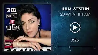 Julia Westlin - So What If I Am (Official Audio)