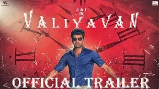 Valiyavan Offical Trailer | Jai | Andrea Jeremiah | #valiyavan #jai #andreajeremiah