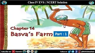Basva's farm - Chapter 14 Class 4 EVS | Part 1