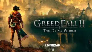 Greedfall 2 The Dying World -  Gameplay Walkthrough