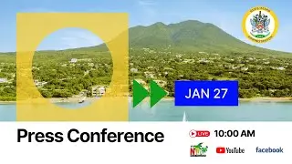 Monthly Press Conference | Hon. Mark Brantley | Nevis Island Administration  - January 26, 2026