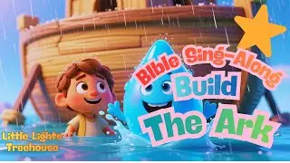 Build, Build, Build the Ark | Bible Song for Toddlers/Kids | Noah&rsquo;s Ark Nursery Rhyme