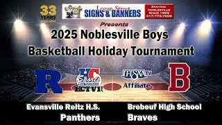 Evansville Reitz vs Brebeuf | Consolation | Game 3 | Noblesville Boys Holiday Tourney