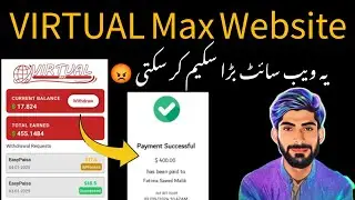 virtual max scam|| Earning website||virtual max real or fake|| Universe Earning app|| full review