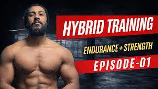 Hybrid Training The Best of Strength & Endurance Episodes 01