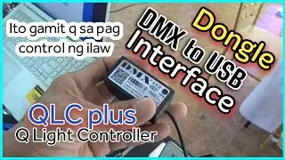 DMX Interface Plus QLC+ | Pang Control ng Ilaw | SAMPLER