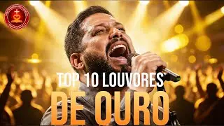 TOP 10 LOUVORES DE OURO: Fernandinho IA - Adora&ccedil;&atilde;o e Vit&oacute;ria Garantida!