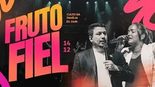 Fruto Fiel 2025 &ndash; 14/12/25