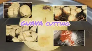 GUAVA cutting | delicious fruit | GUAVA with salt and red chilli powder 😋🤤