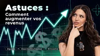 5 ASTUCES pour AUGMENTER tes REVENUS sur Cheelee 💸 Acad&eacute;mie Cheelee 🎓