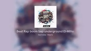 Beat Rap boom bap underground El-Mi&ntilde;o