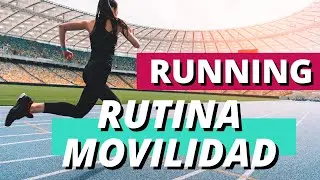 Rutina completa de MOVILIDAD para CORREDORES - Pre y Post carrera + Mejora tu zancada