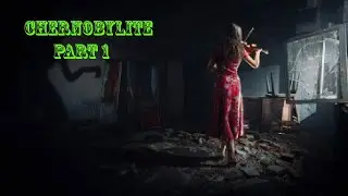 Chernobylite - Walkthrough -  Part 1 - No Commentary