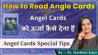 Angel Cards | How to read angel cards | How to charge Angel cards with Your Energy | #drharleenkaur