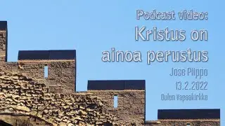 Podcast video: Kristus on ainoa perustus.