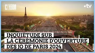 JO 2024 : l&rsquo;inqui&eacute;tude s&eacute;curitaire qui monte - Matthieu Belliard - C l&rsquo;hebdo - 09/12/2023