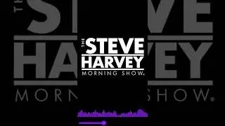 Listen to The Steve Harvey Morning Show: Postponed