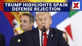 Trump Threatens Spain with NATO Expulsion And Tariff | Defense Spending Tensions | NewsX World