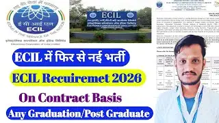 ECIL New Vacancy 2026 | Any Graduation | ECIL Recuiremet Project Officer | | ECIL Recuiremet 2026