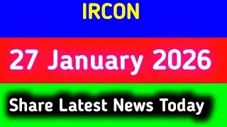 ircon share latest news today || ircon share latest news