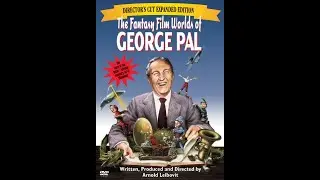 The Fantasy Film Worlds of George Pal ~ Trailer ~ Produced & Directed by Arnold Leibovit