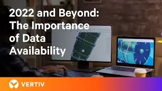 2022 and Beyond: The Importance of Data Availability