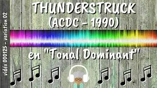 000125 - THUNDERSTRUCK - 02 - Tonal Dominant + Enigmatique
