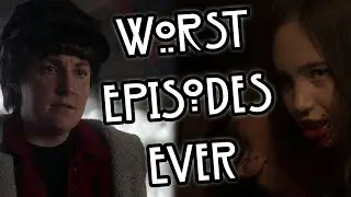 American Horror Story: Worst Episodes of All Time