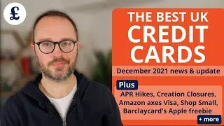 The best Credit Cards (UK) December 2021 update, including Apple, Amazon and Amex freebies