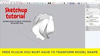 Sketchup tutorial /  FFD plugin tutorial