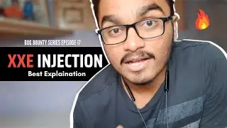 XXE INJECTION PRACTCIALLY EXPLAINED | HOW TO FIND XXE | HINDI | BUG BOUNTY COURSE EP#17 🔥🔥