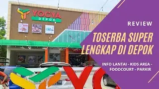 YOGYA DEPOK | Toserba Super Lengkap Terbaru! | Info Lantai, Kids Area, Foodcourt & Supermarket
