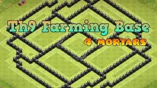 Th9 Farming Base! [4 Mortars]+[Speed Build]