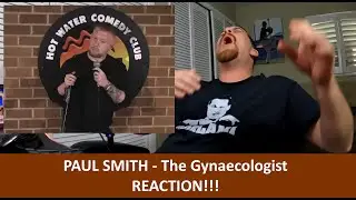 American Reacts to PAUL SMITH | The Gynaecologist REACTION