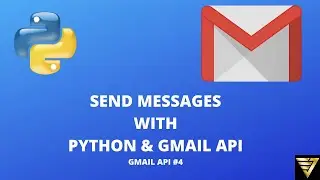 Отправка сообщений через API Gmail на Python | #73 (API Gmail #4)