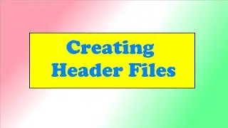 6.Creating and Using Header Files in C++.