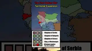 The First Balkan War Territorial Expansion