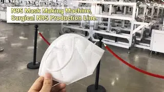 N95 Mask Machine | Fully Automatic N95 Production Line.