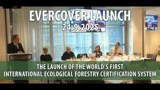 Launch of the World&rsquo;s First International Ecological Forestry Certification System 24.9.2025