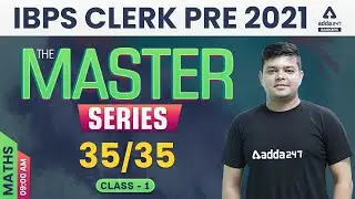IBPS Clerk Maths 2021 | IBPS Clerk Preparation 2021 Maths Class 1 | #TheMasterSeries