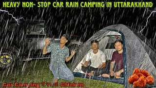 Overnight Non-Stop Rain Camping With Friends | Car Camping In Extreme Rain In Forest | Rain Camping 