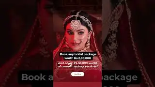 Black Friday Deal | Book a Bridal Package Worth Rs.2,00,000 | Get Rs.50,000 Complimentary Pampering