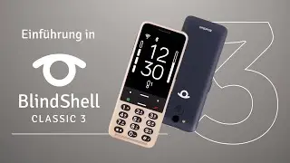 BlindShell Classic 3 | Barrierefreies Telefon Einf&uuml;hrung & Leitfaden zur Bedienung