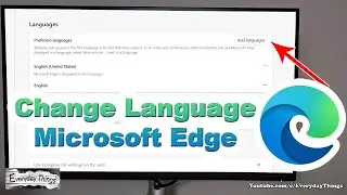 Quick Guide - How to Change Language in Microsoft Edge