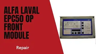 Alfa Laval EPC 50 OP Board Front Module (1) Repair