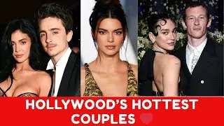 Top 10 Hollywood Couples Everyone&rsquo;s Talking About in 2025 💞  Most Loved Celebrity Relationships