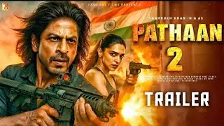 Pathaan 2 - Official Trailer | Shah Rukh Khan | Deepika Padukone | Siddharth Anand |Pathaan 2 Update