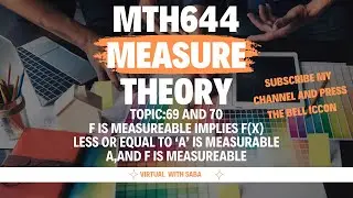 MTH644 Measure theory topic 69&70 measurable function and its properties finale term short lecture